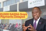 210,000 SASSA Grant Payments Delayed