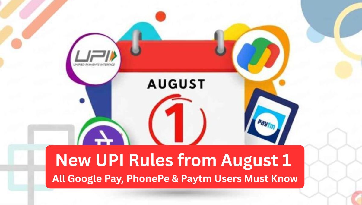 New UPI Rules from August 1