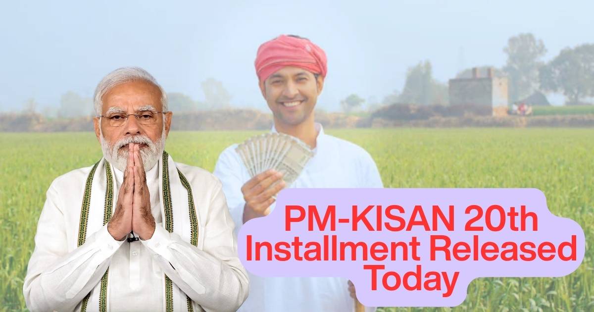 PM-KISAN 20th Installment Released Today